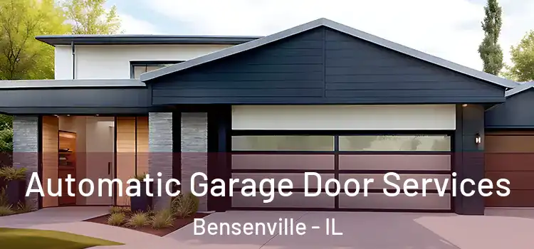  Automatic Garage Door Services Bensenville - IL