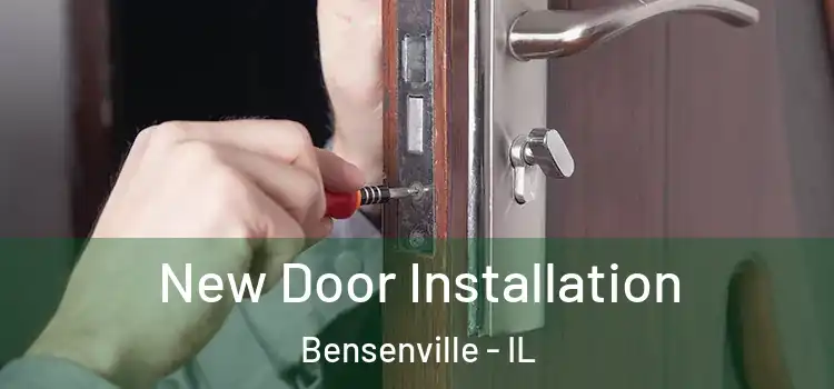  New Door Installation Bensenville - IL